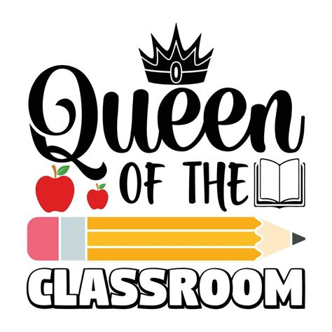 The queen of classroom .